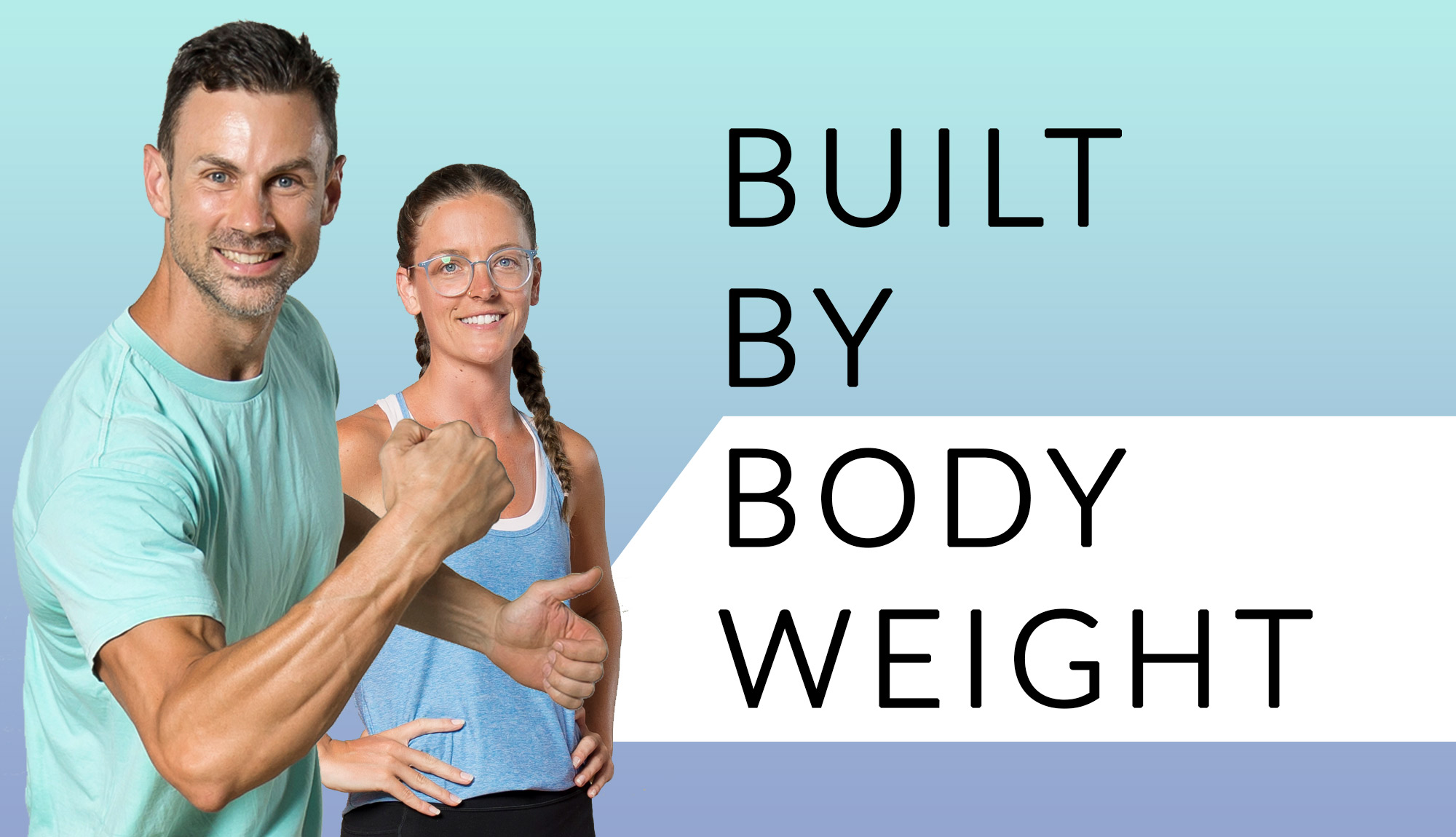 Built by Bodyweight